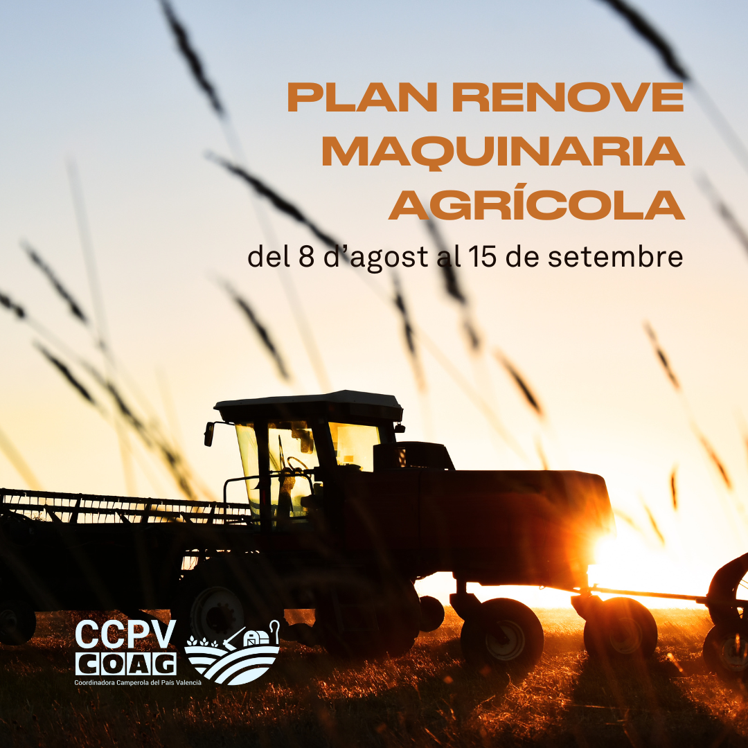 PLA RENOVE MAQUINÀRIA AGRICOLA. Inici termini de sol·licitud: 8 d’agost i finalitza el 15 de setembre de 2024